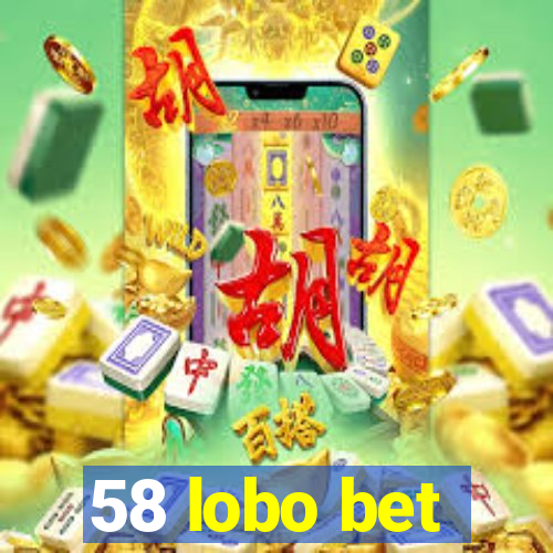 58 lobo bet